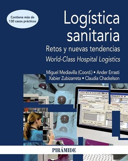 LOGÍSTICA SANITARIA | 9788436832488 | MEDIAVILLA,MIGUEL/ERRASTI,ANDER/ZUBIZARRETA,XABIER/CHACKELSON,CLAUDIA | Llibreria Geli - Llibreria Online de Girona - Comprar llibres en català i castellà