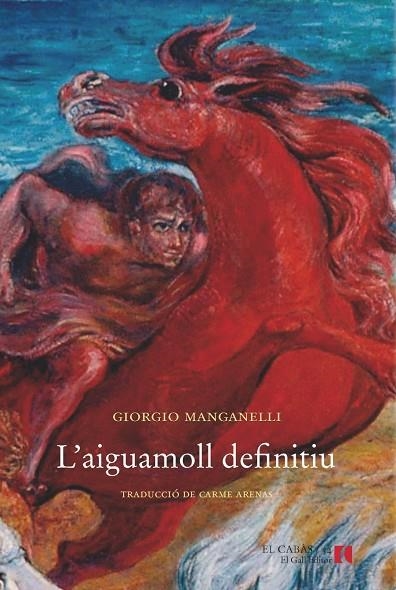 L'AIGUAMOLL DEFINITIU | 9788494168574 | MANGANELLI,GIORGIO | Llibreria Geli - Llibreria Online de Girona - Comprar llibres en català i castellà