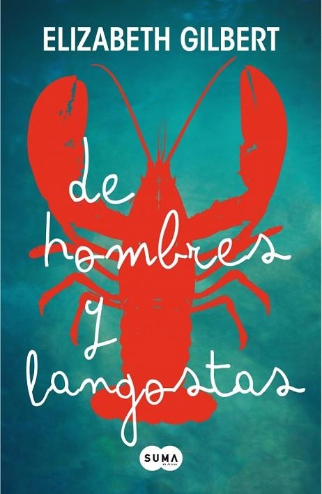 DE HOMBRES Y LANGOSTAS | 9788483652275 | GILBERT,ELIZABETH | Llibreria Geli - Llibreria Online de Girona - Comprar llibres en català i castellà