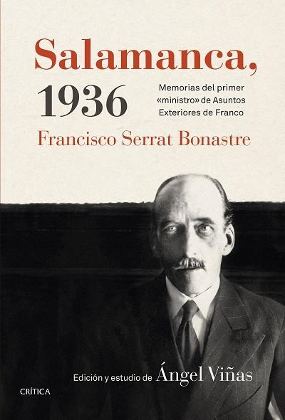 SALAMANCA,1936.MEMORIAS DEL PRIMER "MINISTRO" DE ASUNTOS EXTERIORES DE FRANCO | 9788498927276 | SERRAT BONASTRE,FRANCISCO/VIÑAS,ÁNGEL (EDICIÓ I ESTUDI) | Llibreria Geli - Llibreria Online de Girona - Comprar llibres en català i castellà