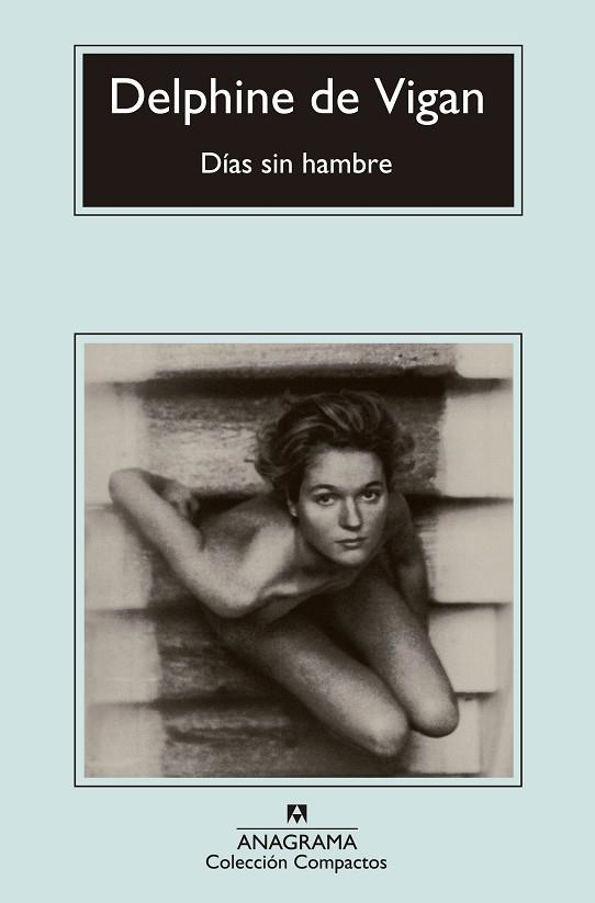 DÍAS SIN HAMBRE | 9788433977526 | DE VIGAN,DELPHINE | Llibreria Geli - Llibreria Online de Girona - Comprar llibres en català i castellà