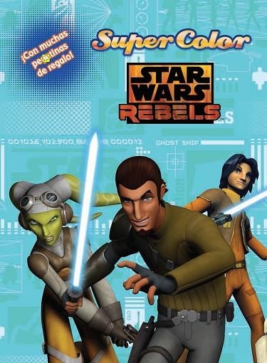 STAR WARS REBELS.SUPERCOLOR | 9788408134046 | Llibreria Geli - Llibreria Online de Girona - Comprar llibres en català i castellà