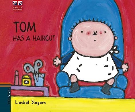 TOM HAS A HAIRCUT | 9788426394545 | SLEGERS,LIESBET | Llibreria Geli - Llibreria Online de Girona - Comprar llibres en català i castellà