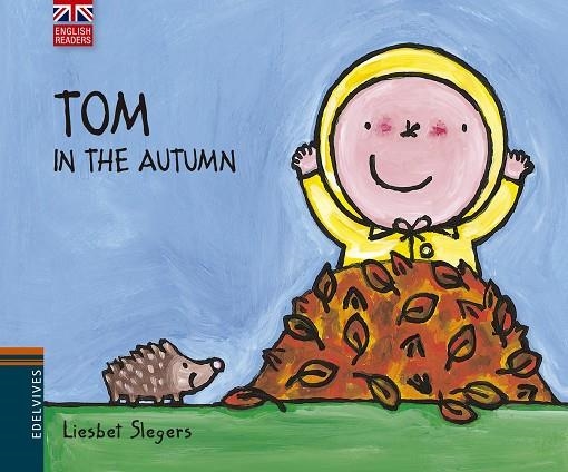 TOM IN THE AUTUMN | 9788426394552 | SLEGERS,LIESBET | Llibreria Geli - Llibreria Online de Girona - Comprar llibres en català i castellà