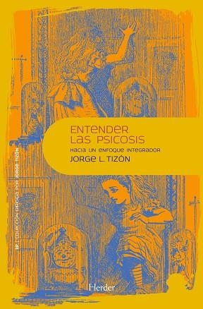 ENTENDER LAS PSICOSIS | 9788425432408 | TIZÓN GARCÍA,JORGE LUIS | Llibreria Geli - Llibreria Online de Girona - Comprar llibres en català i castellà