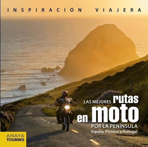 LAS MEJORAS RUTAS EN MOTO POR LA PENÍNSULA.ESPAÑA,PIRINEOS Y PORTUGAL (TD) | 9788499357232 | PARDO,PEDRO | Llibreria Geli - Llibreria Online de Girona - Comprar llibres en català i castellà