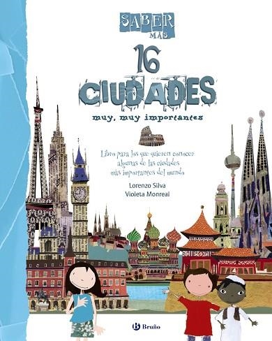 SABER MÁS.16 CIUDADES MUY,MUY IMPORTANTES  | 9788469601808 | SILVA,LORENZO/MONREAL,VIOLETA (IL) | Llibreria Geli - Llibreria Online de Girona - Comprar llibres en català i castellà