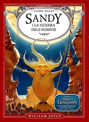 SANDY I LA GUERRA DELS SOMNIS | 9788483433072 | JOYCE,WILLIAM | Llibreria Geli - Llibreria Online de Girona - Comprar llibres en català i castellà