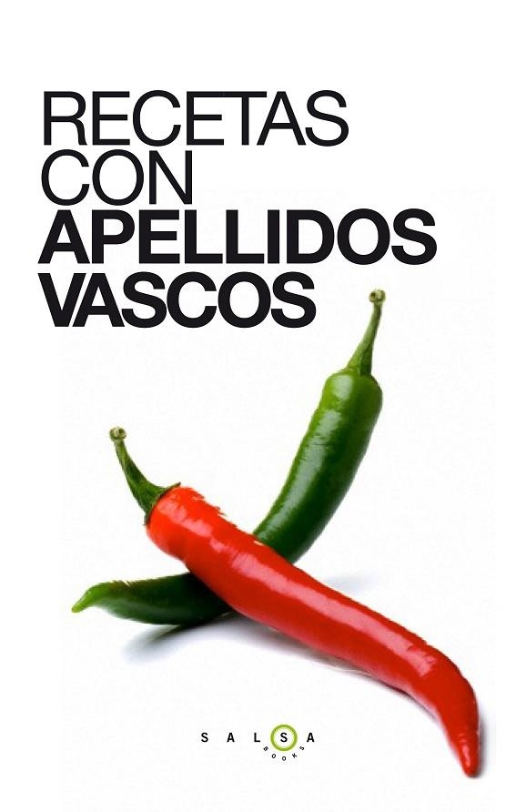 RECETAS CON APELLIDOS VASCOS | 9788415193647 | A.A.V.V. | Llibreria Geli - Llibreria Online de Girona - Comprar llibres en català i castellà