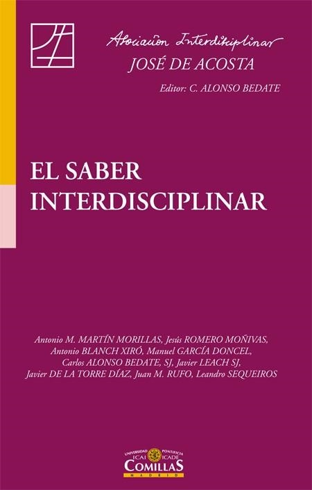 EL SABER INTERDISCIPLINAR | 9788484685388 | ASOCIACIÓN INTERDISCIPLINAR JOSÉ DE ACOSTA | Libreria Geli - Librería Online de Girona - Comprar libros en catalán y castellano