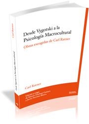 DESDE VYGOTSKI A LA PSICOLOGÍA MACROCULTURAL.OBRAS ESCOGIDAS DE CARL RATNER | 9788499842110 | RATNER,CARL | Llibreria Geli - Llibreria Online de Girona - Comprar llibres en català i castellà