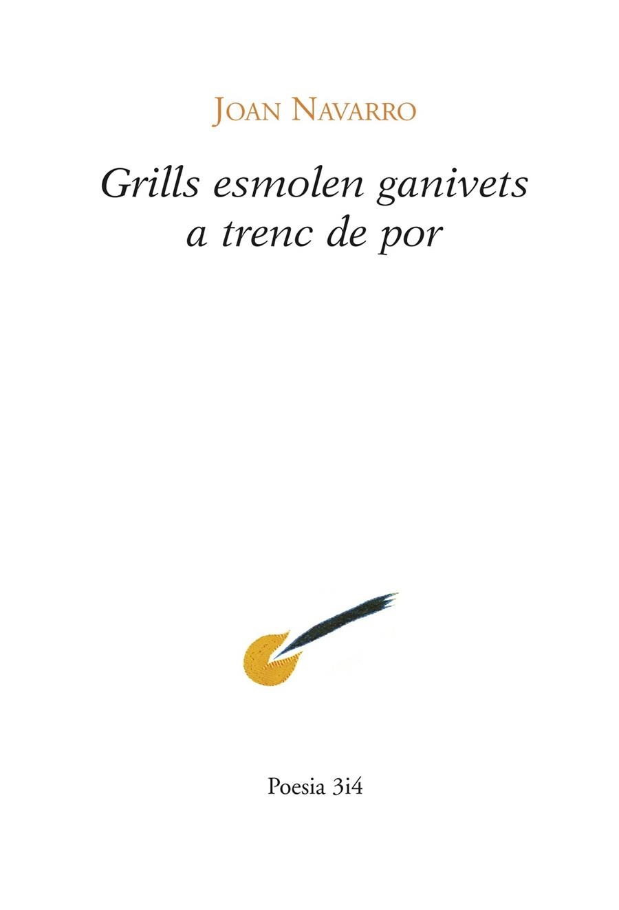 GRILLS ESMOLEN GANIVETS A TRENC DE POR | 9788475029610 | NAVARRO,JOAN | Llibreria Geli - Llibreria Online de Girona - Comprar llibres en català i castellà