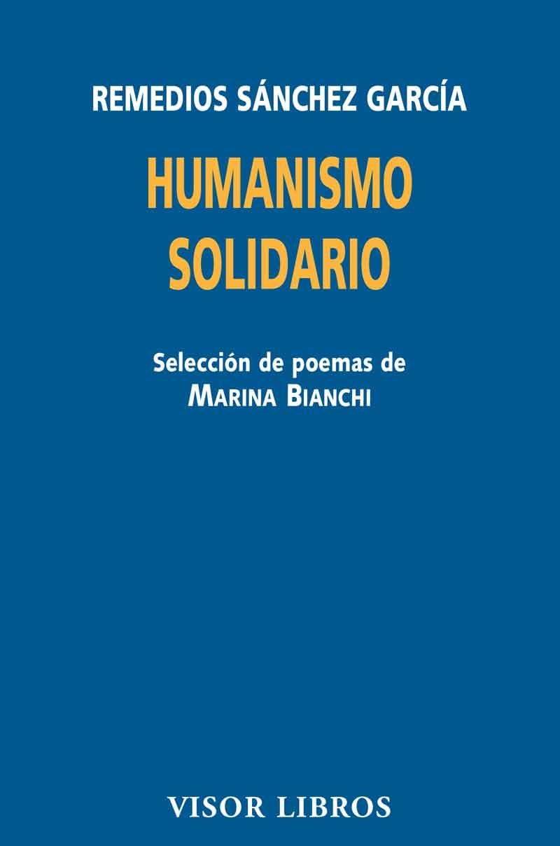 HUMANISMO SOLIDARIO.POESÍA Y COMPROMISO EN LA SOCIEDAD CONTEMPORÁNEA | 9788498956924 | SÁNCHEZ GARCÍA,REMEDIOS | Llibreria Geli - Llibreria Online de Girona - Comprar llibres en català i castellà