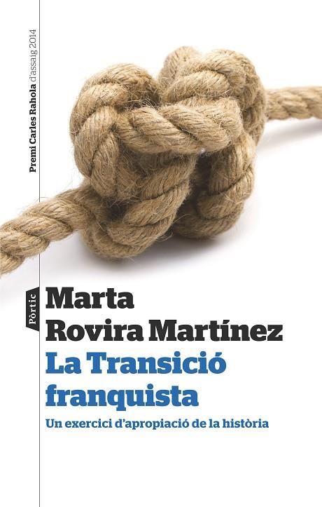 LA TRANSICIÓ FRANQUISTA.UN EXERCICI D'APROPIACIÓ DE LA HISTÒRIA | 9788498093193 | ROVIRA MARTÍNEZ,MARTA | Llibreria Geli - Llibreria Online de Girona - Comprar llibres en català i castellà