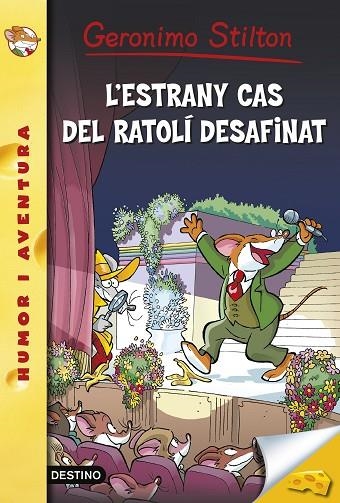 GERONIMO STILTON-55.L'ESTRANY CAS DEL RATOLÍ DESAFINAT | 9788490575895 | GERONIMO STILTON | Llibreria Geli - Llibreria Online de Girona - Comprar llibres en català i castellà