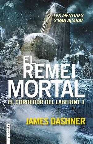 EL CORREDOR DEL LABERINT-3.EL REMEI MORTAL | 9788416297016 | DASHNER,JAMES | Llibreria Geli - Llibreria Online de Girona - Comprar llibres en català i castellà