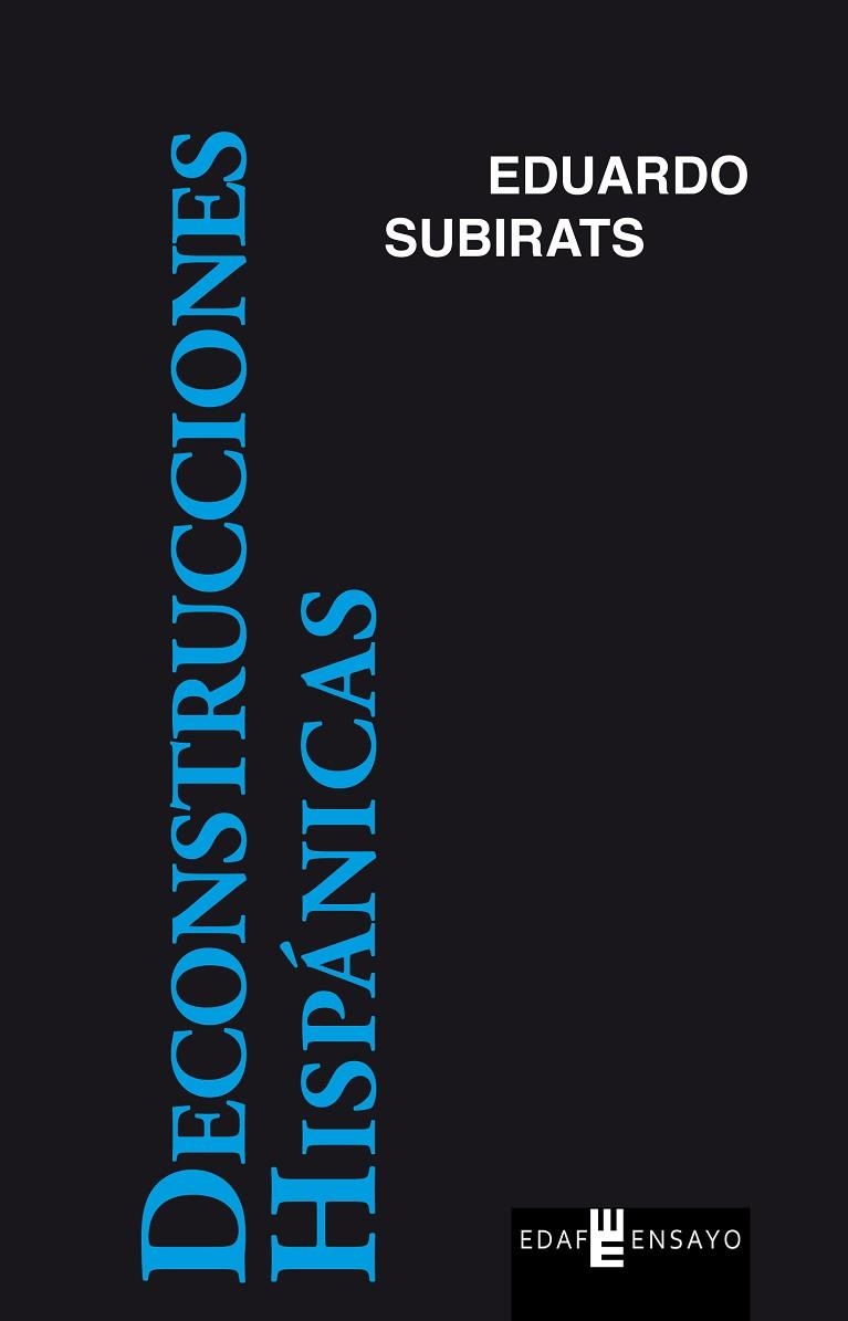 DECONSTRUCCIONES HISPÁNICAS | 9788441434141 | SUBIRATS,EDUARDO | Libreria Geli - Librería Online de Girona - Comprar libros en catalán y castellano