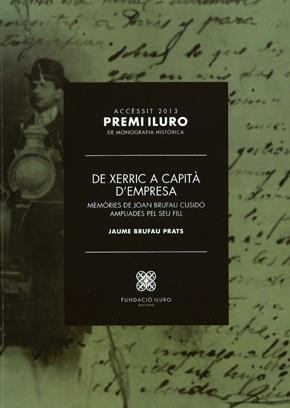 DE XERRIC A CAPITA.MEMORIES DE JOAN BRUFAU CUSIDO AMPLIADES DEL SEU FILL | 9788493799250 | BRUFAU PRATS,JAUME | Llibreria Geli - Llibreria Online de Girona - Comprar llibres en català i castellà