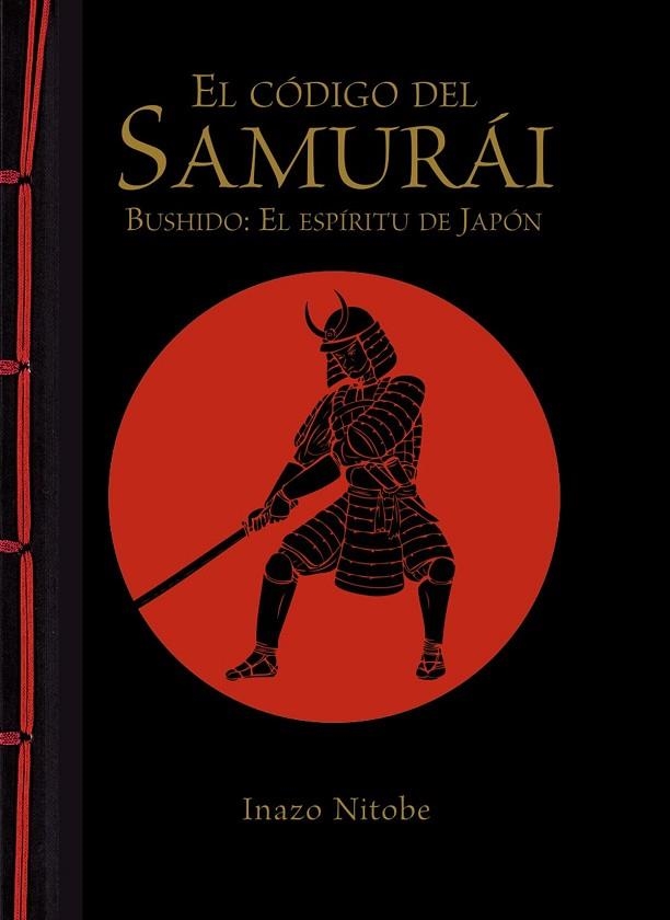 EL CÓDIGO DEL SAMURÁI. BUSHIDO: EL ESPÍRITU DE JAPÓN | 9788499283180 | NITOBE,INAZO | Llibreria Geli - Llibreria Online de Girona - Comprar llibres en català i castellà