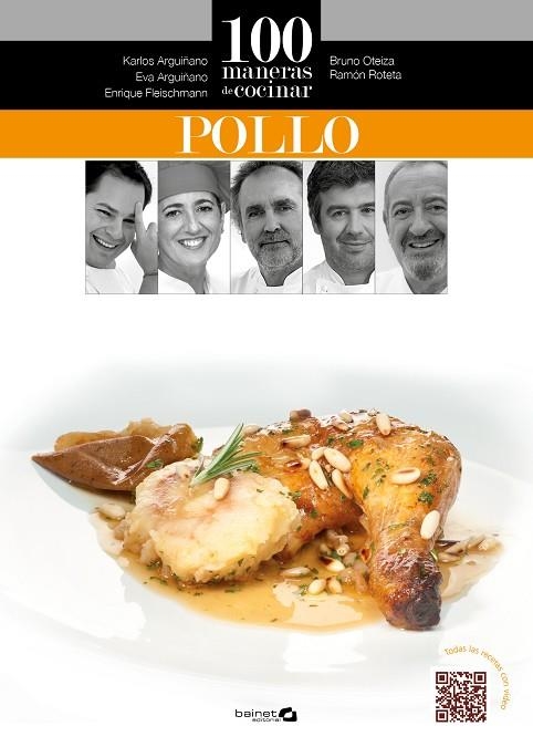 100 MANERAS DE COCINAR POLLO | 9788496177956 | ARGUIÑANO,K/ROTETA,RAMÓN/FLEISCHMANN,ENRIQUE/ARGUIÑANO,EVA | Libreria Geli - Librería Online de Girona - Comprar libros en catalán y castellano