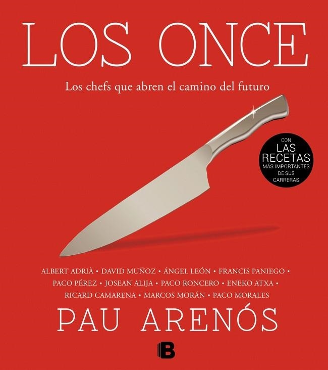 LOS ONCE.LOS CHEFS QUE ABREN EL CAMINO DEL FUTURO | 9788466655521 | ARENÓS,PAU | Llibreria Geli - Llibreria Online de Girona - Comprar llibres en català i castellà