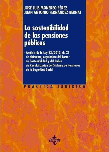 LA SOSTENIBILIDAD DE LAS PENSIONES PÚBLICAS | 9788430964567 | MONEREO PÉREZ,JOSÉ LUIS/FERNÁNDEZ BERNAT,JUAN ANTONIO | Libreria Geli - Librería Online de Girona - Comprar libros en catalán y castellano