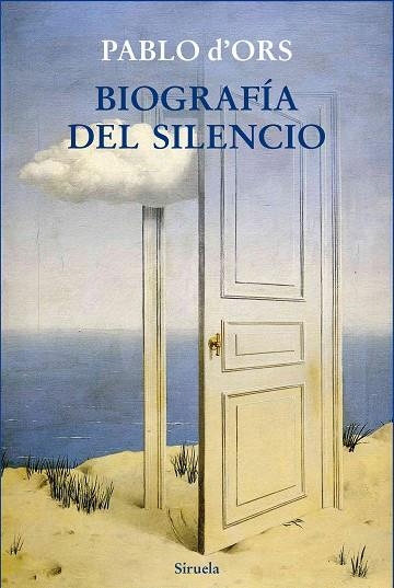 BIOGRAFÍA DEL SILENCIO | 9788416280049 | D'ORS,PABLO | Libreria Geli - Librería Online de Girona - Comprar libros en catalán y castellano