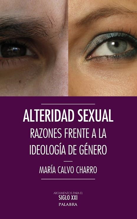 ALTERIDAD SEXUAL.RAZONES FRENTE A LA IDEOLOGÍA DE GÉNERO | 9788490611265 | CALVO CHARRO,MARÍA | Llibreria Geli - Llibreria Online de Girona - Comprar llibres en català i castellà