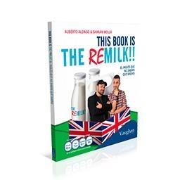 THIS BOOK IS THE REMILK! EL INGLÉS QUE NO SABÍAS QUE SABÍAS | 9788416094424 | ALONSO,ALBERTO/MOLLÁ,DAMIÁN | Llibreria Geli - Llibreria Online de Girona - Comprar llibres en català i castellà