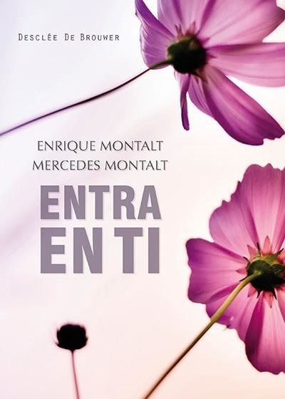 ENTRA EN TI | 9788433027528 | MONTALT ALCAYDE,ENRIQUE/MONTALT ALCAYDE,MERCEDES | Llibreria Geli - Llibreria Online de Girona - Comprar llibres en català i castellà