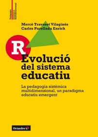 REVOLUCIÓ DEL SISTEMA EDUCATIU | 9788499216256 | TRAVESET VILAGINÉS,MERCÈ/PERELLADA ENRICH,CARLES | Llibreria Geli - Llibreria Online de Girona - Comprar llibres en català i castellà