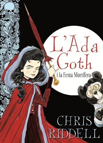 L'ADA GOTH I LA FESTA MORTIFERA | 9788466137416 | RIDDELL,CHRIS | Llibreria Geli - Llibreria Online de Girona - Comprar llibres en català i castellà