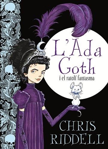 L'ADA GOTH I EL RATOLI FANTASMA | 9788466137270 | RIDDELL,CHRIS | Llibreria Geli - Llibreria Online de Girona - Comprar llibres en català i castellà