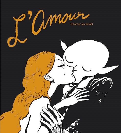 L'AMOUR(EL AMOR SIN AMOR) | 9788416167098 | SFAR,JOANN | Llibreria Geli - Llibreria Online de Girona - Comprar llibres en català i castellà