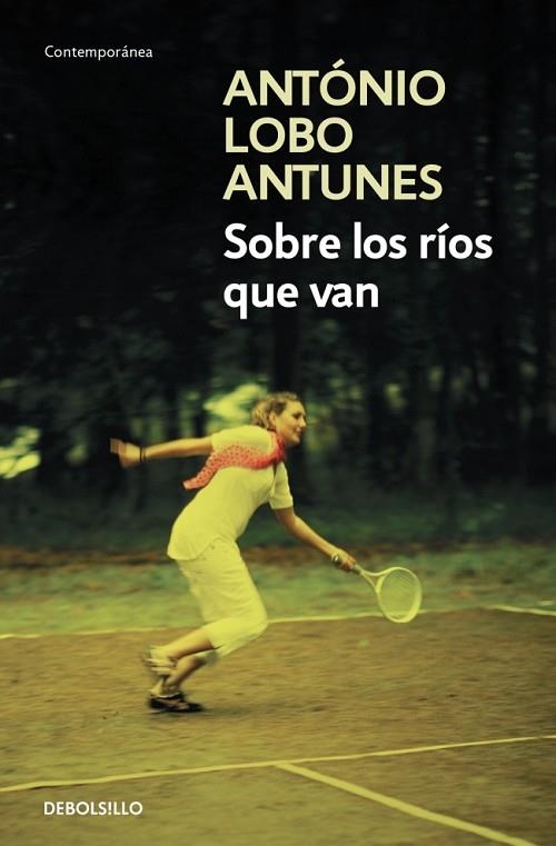 SOBRE LOS RÍOS QUE VAN | 9788490623848 | LOBO ANTUNES,ANTONIO | Llibreria Geli - Llibreria Online de Girona - Comprar llibres en català i castellà