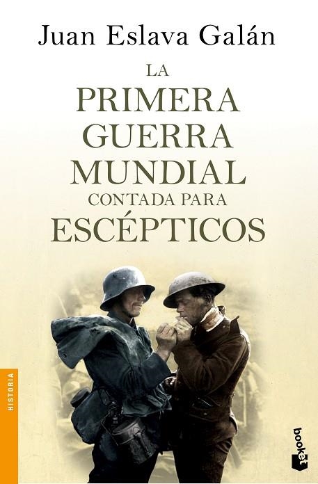 LA PRIMERA GUERRA MUNDIAL CONTADA PARA ESCÉPTICOS | 9788408135746 | GALÁN,JUAN ESLAVA | Llibreria Geli - Llibreria Online de Girona - Comprar llibres en català i castellà