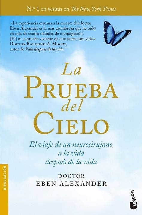 LA PRUEBA DEL CIELO.EL VIAJE DE UN NEUROCIRUJANO A LA VIDA DESPUÉS DE LA VIDA | 9788408135753 | ALEXANDER,EBENÇ | Llibreria Geli - Llibreria Online de Girona - Comprar llibres en català i castellà