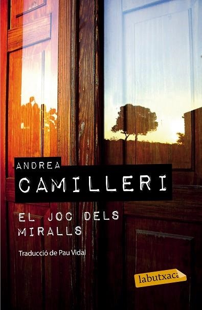 EL JOC DELS MIRALLS | 9788499309293 | CAMILLERI,ANDREA | Llibreria Geli - Llibreria Online de Girona - Comprar llibres en català i castellà