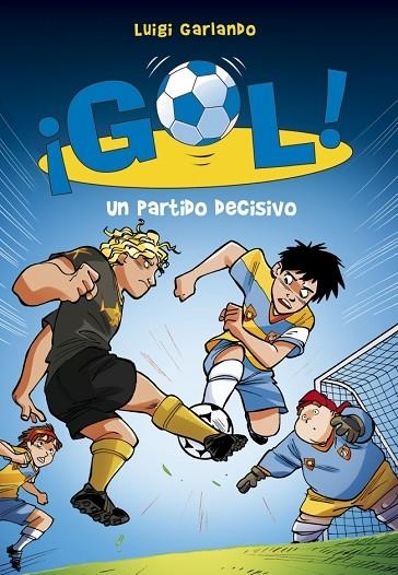 GOL-29.UN PARTIDO DECISIVO | 9788490433560 | GARLANDO,LUIGI | Llibreria Geli - Llibreria Online de Girona - Comprar llibres en català i castellà