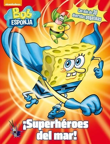 SUPERHÉROES DEL MAR! (BOB ESPONJA) | 9788401907029 | NICKELODEON | Llibreria Geli - Llibreria Online de Girona - Comprar llibres en català i castellà