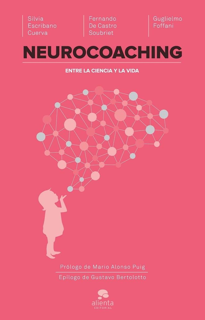 NEUROCOACHING | 9788416253067 | ESCRIBANO CUERVA,SILVIA/DE CASTRO SOUBRIET,FERNANDO/FOFFANI,GUGLIELMO | Llibreria Geli - Llibreria Online de Girona - Comprar llibres en català i castellà