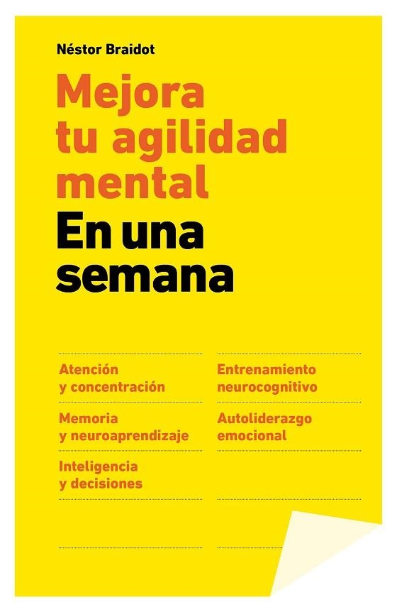 MEJORA TU AGILIDAD MENTAL EN UNA SEMANA | 9788498752755 | BRAIDOT,NESTOR | Llibreria Geli - Llibreria Online de Girona - Comprar llibres en català i castellà