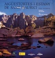 AIGÜESTORTES I ESTANY DE SANT MAURICI.PARQUE NACIONAL | 9788497852173 | Libreria Geli - Librería Online de Girona - Comprar libros en catalán y castellano