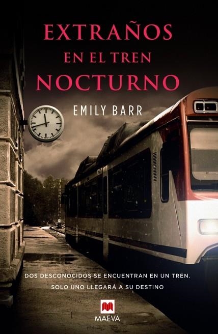 EXTRAÑOS EN EL TREN NOCTURNO | 9788415893400 | BARR,EMILY | Llibreria Geli - Llibreria Online de Girona - Comprar llibres en català i castellà