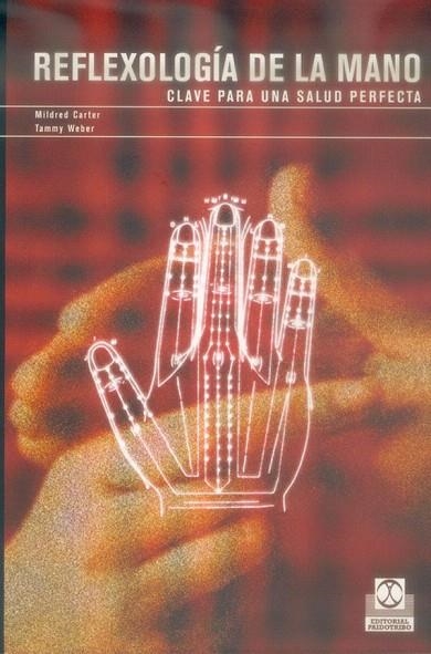 REFLEXOLOGIA DE LA MANO.CLAVE PARA UNA SALUD PERFECTA | 9788480197878 | CARTER,MILDRED | Llibreria Geli - Llibreria Online de Girona - Comprar llibres en català i castellà