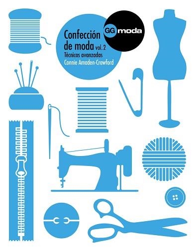 CONFECCIÓN DE MODA- 2.TÉCNICAS AVANZADAS | 9788425227257 | AMADEN-CRAWFORD,CONNIE | Llibreria Geli - Llibreria Online de Girona - Comprar llibres en català i castellà