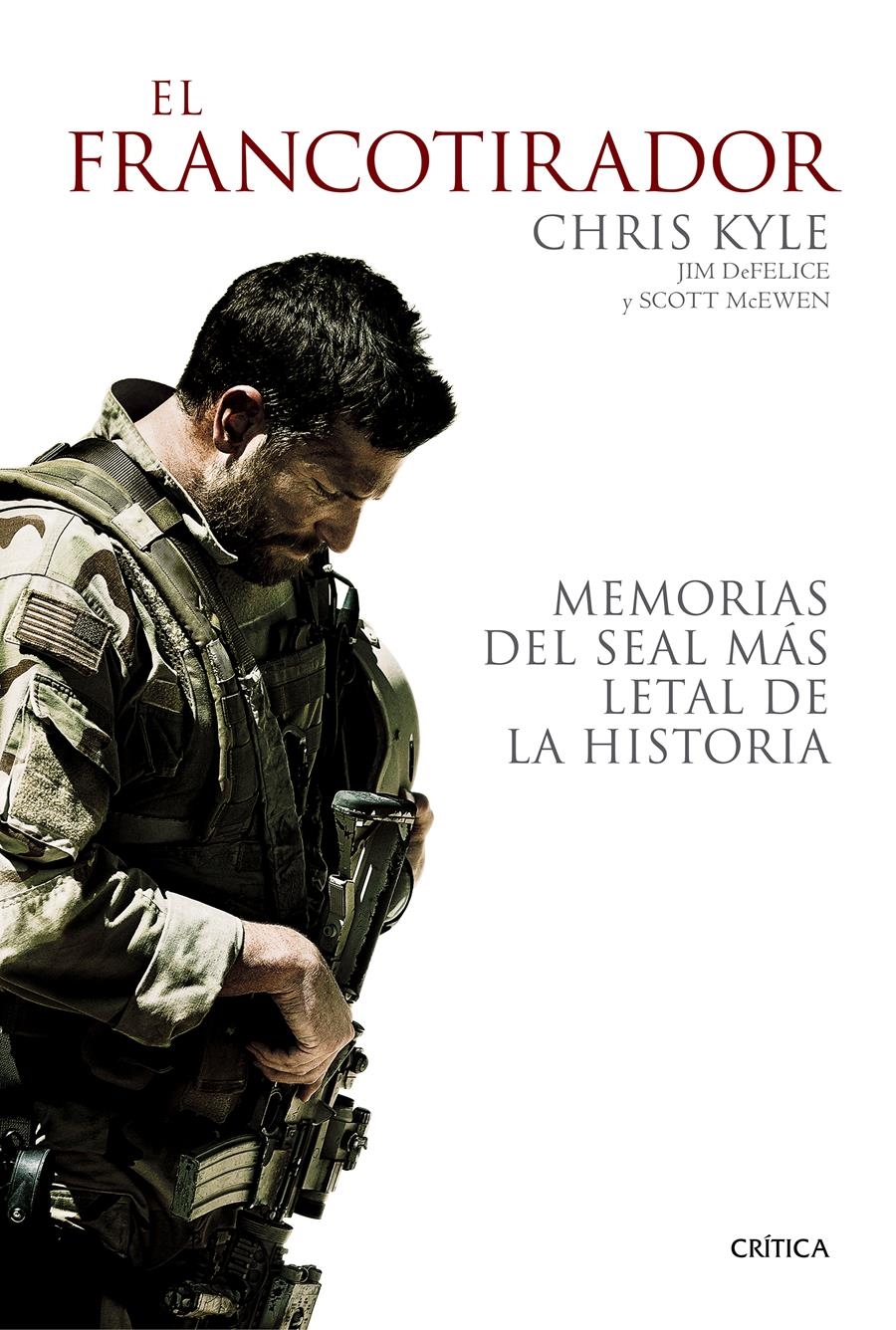 EL FRANCOTIRADOR.MEMORIAS DEL SEAL MÁS LETAL DE LA HISTORIA | 9788498927825 | KYLE,CHRIS/DEFELICE,JIM/MCEWEN,SCOTT | Llibreria Geli - Llibreria Online de Girona - Comprar llibres en català i castellà