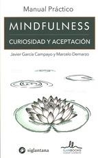 MINDFULNESS.CURIOSIDAD Y ACEPTACIÓN | 9788415227922 | GARCÍA CAMAYO,JAVIER  | Libreria Geli - Librería Online de Girona - Comprar libros en catalán y castellano