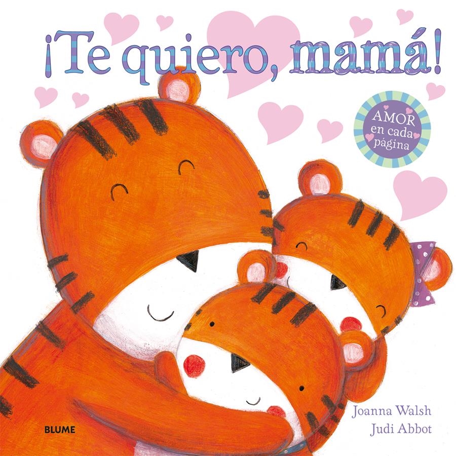 TE QUIERO,MAMÁ | 9788498017991 | WALSH,JOANNA/ABBOT,JUDI | Llibreria Geli - Llibreria Online de Girona - Comprar llibres en català i castellà