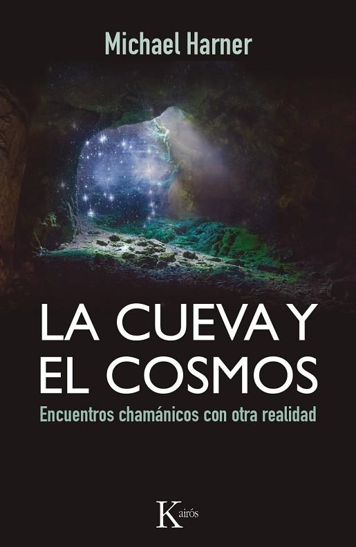 LA CUEVA Y EL COSMOS.ENCUENTROS CHAMÁNICOS CON OTRA REALIDAD | 9788499884318 | HARNER,MICHAEL | Llibreria Geli - Llibreria Online de Girona - Comprar llibres en català i castellà